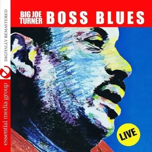 Big Joe Turner – Boss Blues Live Siren Records
