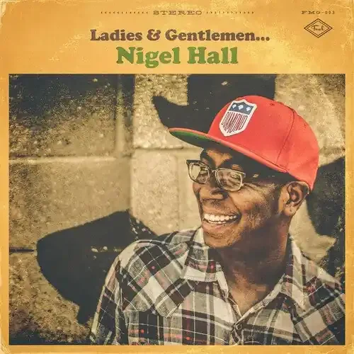 Hall, Nigel Ladies and Gentlemen Nigel Hall