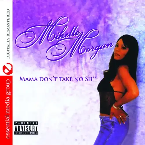 Mikelle Morgan – Mama Don‘t Take No Shit Siren Records
