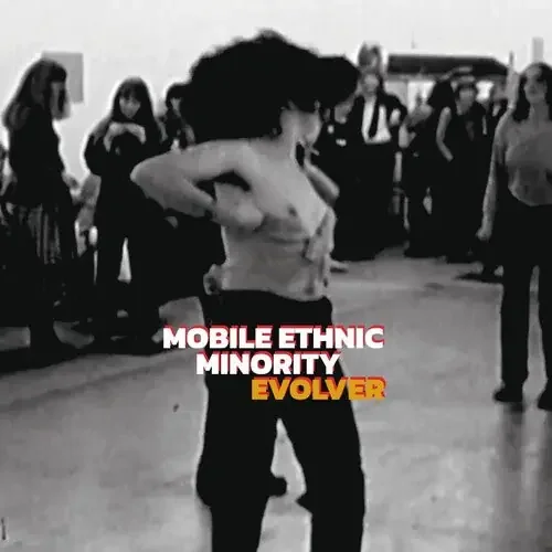 Mobile Ethnic Minority Evolver – VINYL LP