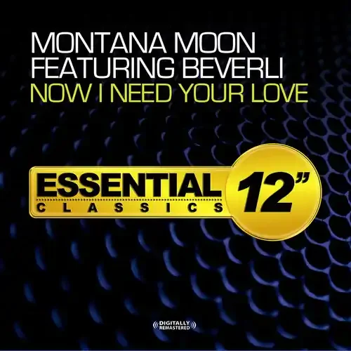 Montana Moon – Now I Need Your Love Siren Records