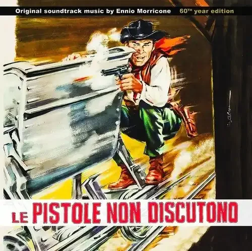 Morricone, Ennio Le Pistole Non Discutono (Original Soundtrack)