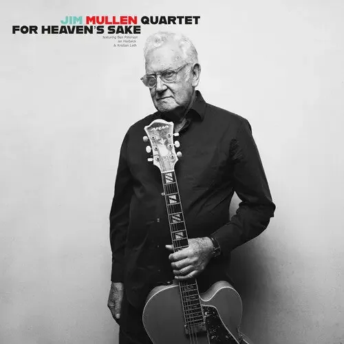 Mullen, Jim Quartet For Heaven‘s Sake