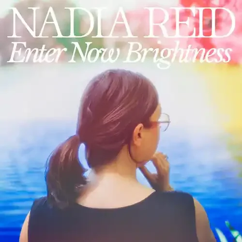 Nadia Reid Enter Now Brightness – COMPACT DISCS