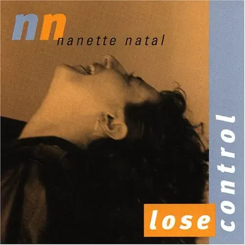 Nanette Natal – Lose Control Siren Records