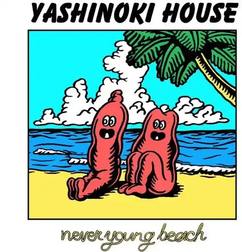 Never Young Beach Yashinoki House