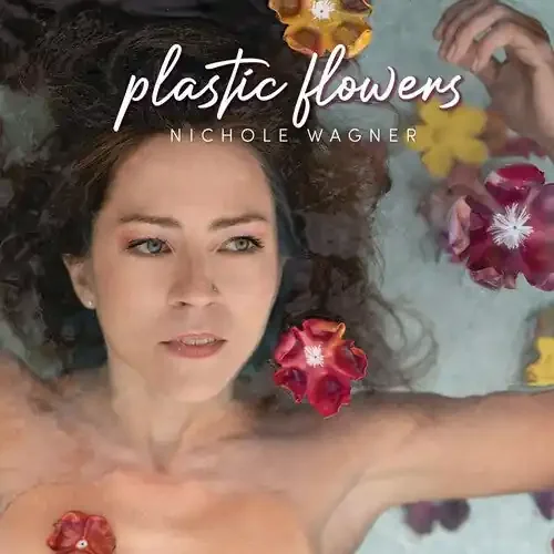Nichole Wagner Plastic Flowers – VINYL LP