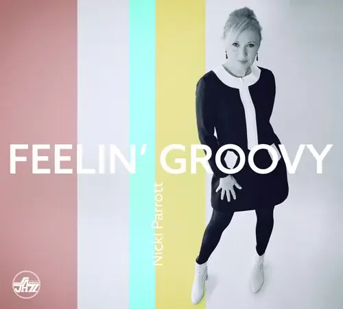 Nicki Parrott – Feelin‘ Groovy Siren Records