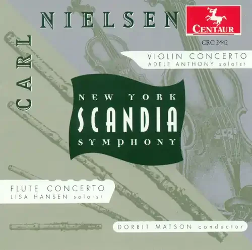 Nielsen / Adele Anthony / Matson,Dorrit – Violin Concerto Op 33 / Flute Concerto Siren Records