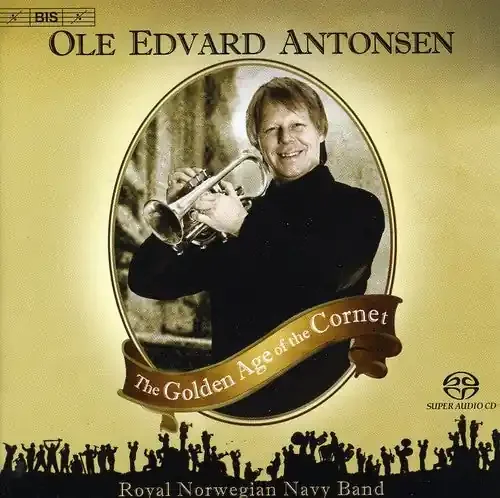 Ole Edvard Antonsen Golden Age of Tje Cornet – SUPER-AUDIO CD