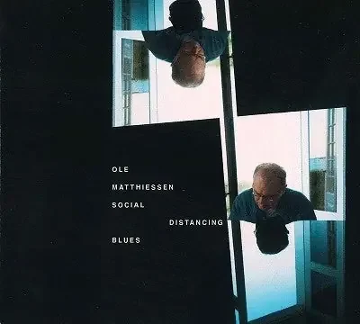 Ole Matthiessen – Social Distancing Blues – Import CD
