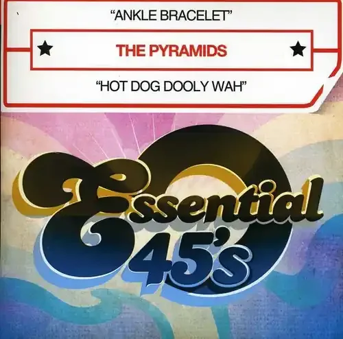 Pyramids – Ankle Bracelet / Hot Dog Dooly Wah Siren Records