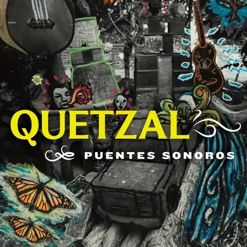 Quetzal – Puentes Sonoros [Digipak] Siren Records