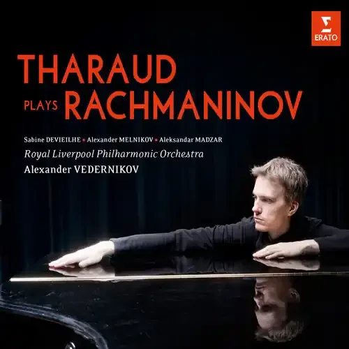 Rachmaninoff / Alexandre Tharaud / Liverpool Phil – Piano Concertos No 2 / Vocalise / 2 Pievces for 6 Siren Records