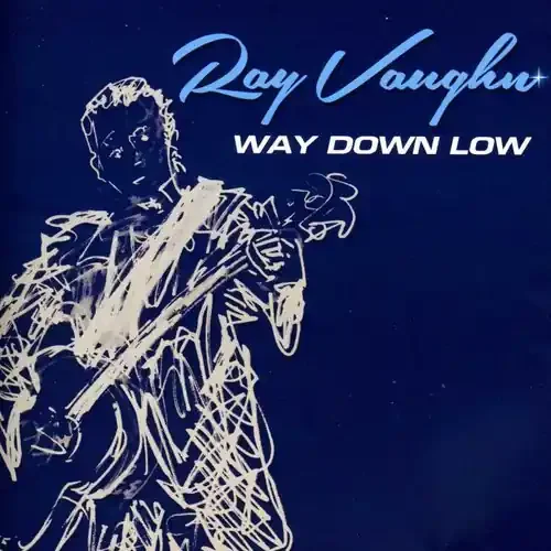 Ray Vaughn – Way Down Low Siren Records