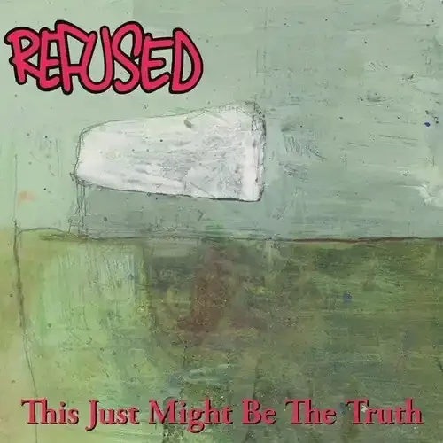 Refused This Just Might Be The Truth – CASSETTES