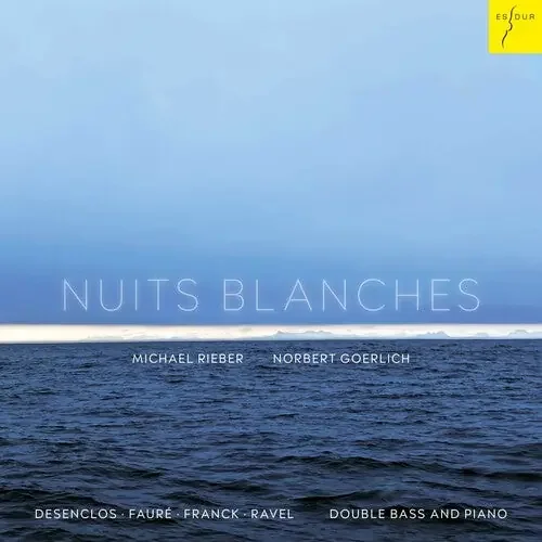 Rieber, Michael & Goerlich, Norbert Nuits Blanches Original Works And Transcriptions For Double Bass And – COMPACT DISCS