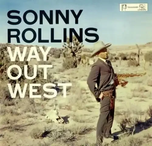 Rollins, Sonny Way Out West