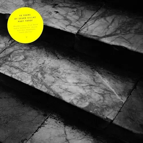 Sutis, Mundos / Bolivar, Pablo / Sanmartin, Pedro Ten Years Of Seven Villas (Part III) – 12-INCH SINGLE