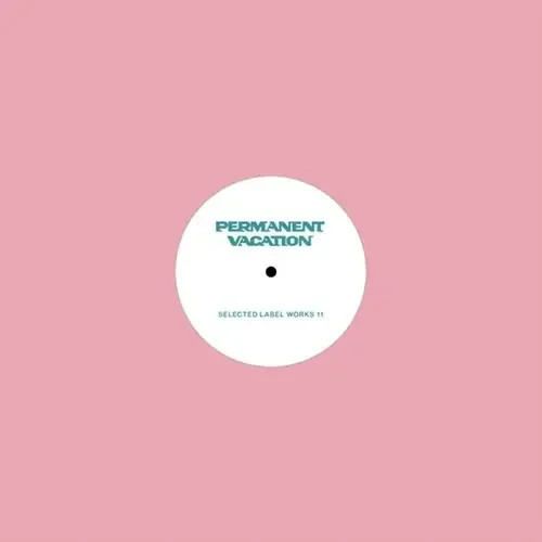 Various Artists Selected Label Works 11 – 12-INCH SINGLE